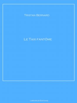 Скачать Le Taxi fantÃ´me - Tristan Bernard