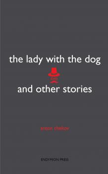 Скачать The Lady with the Dog and Other Stories - Anton  Chekov