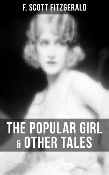 Скачать FITZGERALD: The Popular Girl & Other Tales - F. Scott Fitzgerald