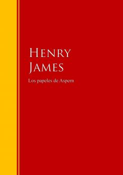 Скачать Los papeles de Aspern - Henry Foss James