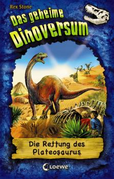 Скачать Das geheime Dinoversum 15 - Die Rettung des Plateosaurus - Rex  Stone