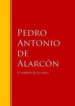 Скачать El sombrero de tres picos - Pedro Antonio de AlarcÃ³n