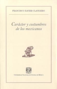 Скачать CarÃ¡cter y costumbres de los mexicanos - Francisco Xavier Clavigero