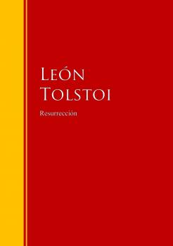 Скачать ResurrecciÃ³n - Leon  Tolstoi