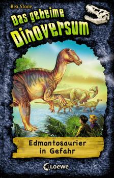 Скачать Das geheime Dinoversum 6 - Edmontosaurier in Gefahr - Rex  Stone