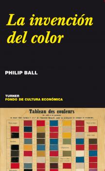 Скачать La invenciÃ³n del color - Philip  Ball
