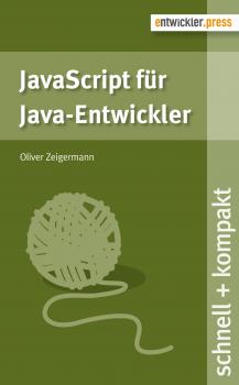 Скачать JavaScript fÃ¼r Java-Entwickler - Oliver  Zeigermann