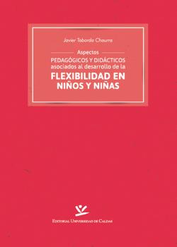 Скачать Aspectos pedagÃ³gicos y didÃ¡cticos asociados al desarrollo de la flexibilidad en niÃ±os y niÃ±as -  Javier Taborda Chaurra