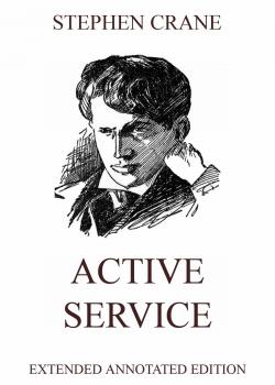 Скачать Active Service - Stephen  Crane
