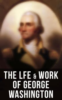 Скачать The Lfe & Work of George Washington - Ð’Ð°ÑˆÐ¸Ð½Ð³Ñ‚Ð¾Ð½ Ð˜Ñ€Ð²Ð¸Ð½Ð³