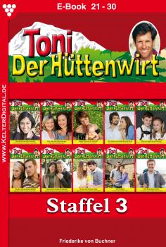 Скачать Toni der HÃ¼ttenwirt Staffel 3 â€“ Heimatroman - Friederike von Buchner