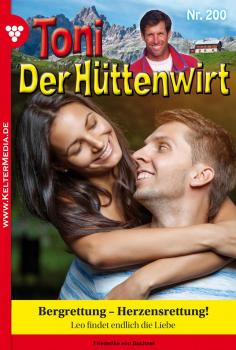 Скачать Toni der HÃ¼ttenwirt 200 â€“ Heimatroman - Friederike von  Buchner