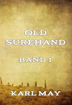 Скачать Old Surehand, Band 1 - Karl May