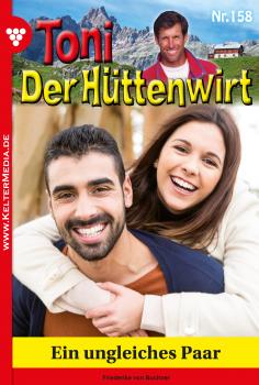Скачать Toni der HÃ¼ttenwirt 158 â€“ Heimatroman - Friederike von  Buchner