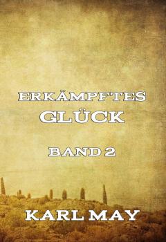 Скачать ErkÃ¤mpftes GlÃ¼ck, Band 2 - Karl May