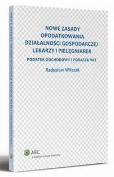 Скачать Nowe zasady opodatkowania działalności gospodarczej lekarzy i pielęgniarek - Radosław Witczak