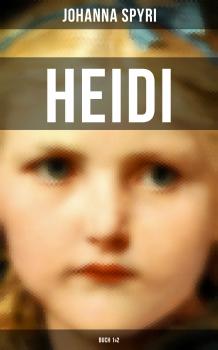 Скачать Heidi (Buch 1&2) - Johanna Spyri