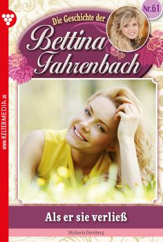 Скачать Bettina Fahrenbach 61 – Liebesroman - Michaela Dornberg