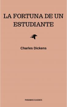 Скачать La fortuna de un estudiante - Charles Dickens