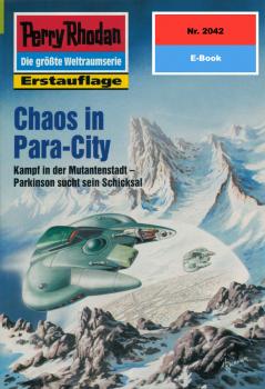 Скачать Perry Rhodan 2042: Chaos in Para-City - H.G.  Francis