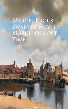 Скачать Swann's Way: In Search of Lost Time - Marcel Proust