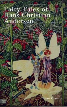 Скачать Fairy Tales of Hans Christian Andersen (Cronos Classics) - Hans Christian Andersen