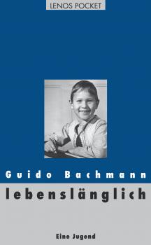 Скачать lebenslänglich - Guido Bachmann