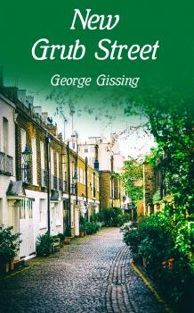 Скачать New Grub Street - George Gissing