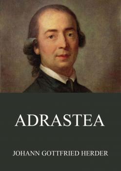 Скачать Adrastea - Johann Gottfried Herder