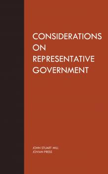 Скачать Considerations on Representative Government - John Stuart  Mill