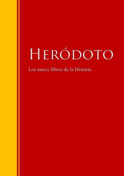 Скачать Los nueve libros de la Historia - Herodoto de  Halicarnaso