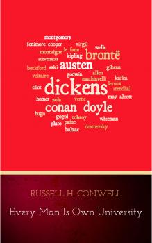 Скачать Every Man is Own University - Russell H.  Conwell