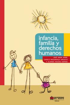 Скачать Infancia, familia y derechos humanos - José Amar Amar