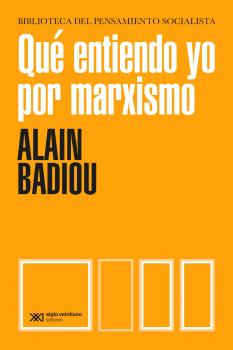 Скачать Qué entiendo yo por marxismo - Alain  Badiou
