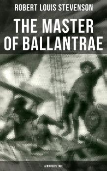 Скачать The Master of Ballantrae (A Winter's Tale) - Robert Louis Stevenson