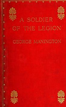 Скачать A Soldier of the Legion - George Manington