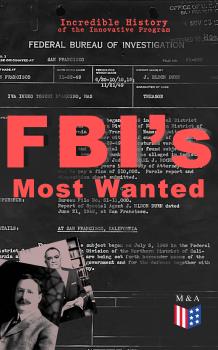 Скачать FBI's Most Wanted – Incredible History of the Innovative Program - Federal Bureau of  Investigation