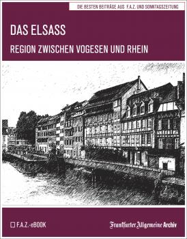 Скачать Das Elsass - Frankfurter Allgemeine  Archiv