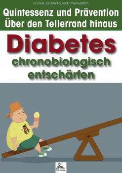 Скачать Diabetes chronobiologisch entschärfen - Dr. med. Jan-Dirk  Fauteck