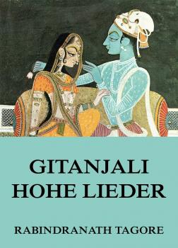 Скачать Gitanjali - Hohe Lieder - Rabindranath Tagore