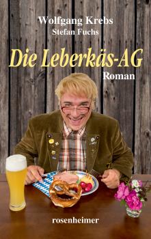 Скачать Die Leberkäs-AG - Wolfgang  Krebs