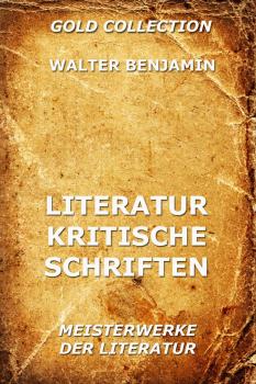 Скачать Literaturkritische Schriften - Walter  Benjamin