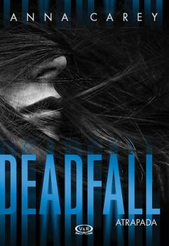 Скачать Deadfall - Atrapada - Anna  Carey