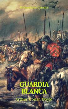 Скачать Guarda Blanca (Prometheus Classics) - Prometheus Classics