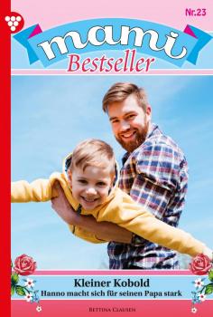 Скачать Mami Bestseller 23 – Familienroman - Karina Kaiser