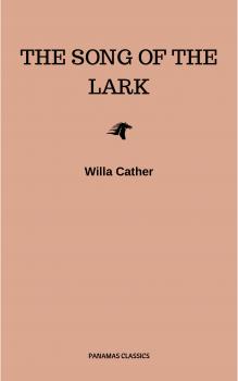 Скачать The Song of the Lark - Willa  Cather