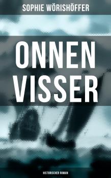 Скачать Onnen Visser (Historischer Roman) - Sophie Wörishöffer