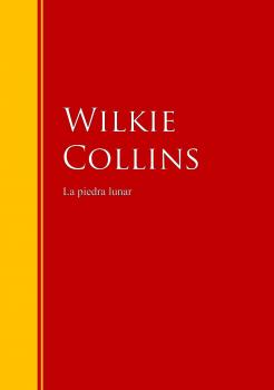 Скачать La piedra lunar - Wilkie Collins Collins
