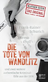 Скачать Die Tote von Wandlitz - Remo Kroll