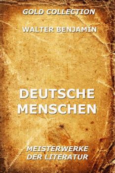 Скачать Deutsche Menschen - Walter  Benjamin